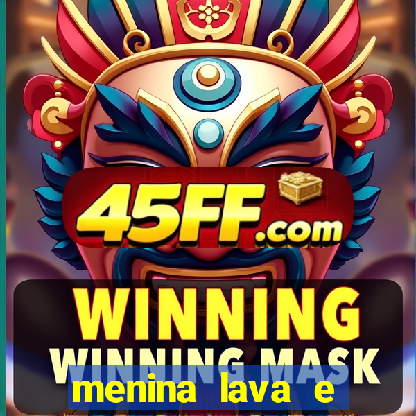 menina lava e menino gelo 360